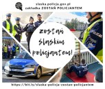 Obrazek dla: Zostań Śląskim Policjantem!